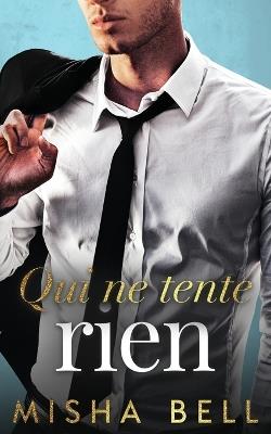 Qui ne tente rien - Misha Bell - cover