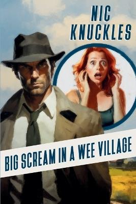 Big Scream in a Wee Village: The Nic Knuckles Collection - Nic Knuckles - cover