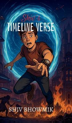 Shiv's Timeline Verse - Shiv Bhowmik - cover