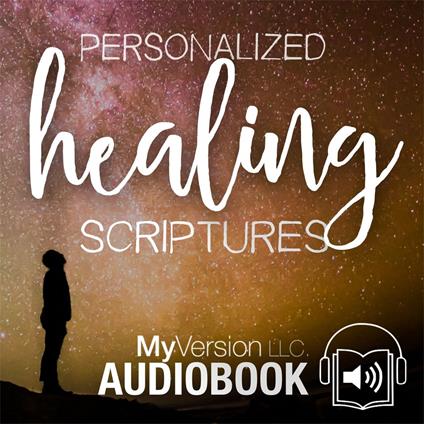 Personalized Healing Scriptures
