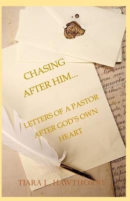 Chasing After Him - Tiara L Hawthorne - cover
