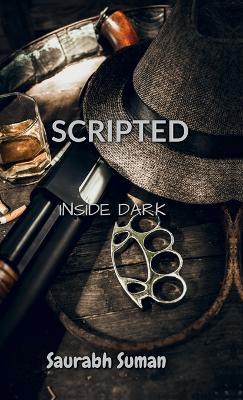 Scripted: Inside Dark - Saurabh Suman - cover