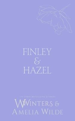 Finley & Hazel: Haunted Desires - Amelia Wilde,Willow Winters,W Winters - cover