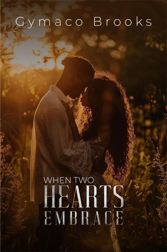 When Two Heart Embrace