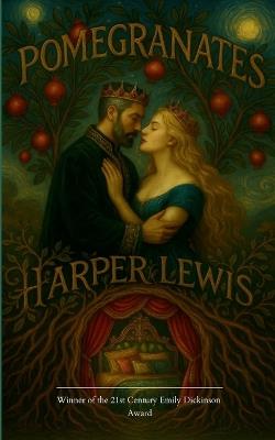 Pomegranates Persephone and Hades - Harper Lewis - cover