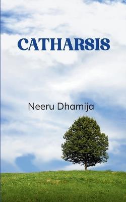 Catharsis - Neeru Dhamija - cover