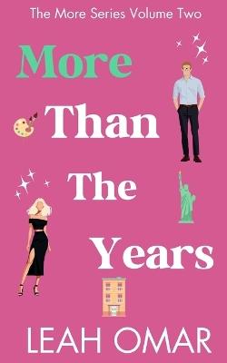 More Than The Years: The More Series: Volume 2 of 2 - Leah Omar - cover