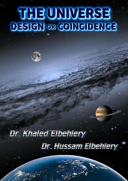 THE UNIVERSE - DESIGN or COINCIDENCE