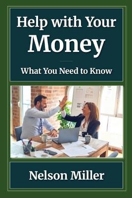 Managing Money Meaningfully: Principles & Practices - Nelson Miller - cover