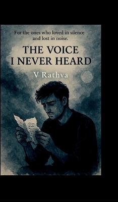 The Voice I Never Heard - V Rathva - cover