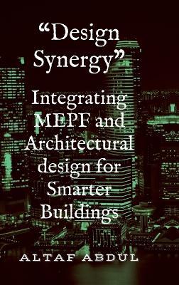Integrating MEPF and Architectural design for Smarter Buildings: Choose your right design partner - Altaf Abdul - cover