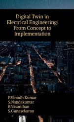 Digital Twin in Electrical Engineering: From Concept to Implementation
