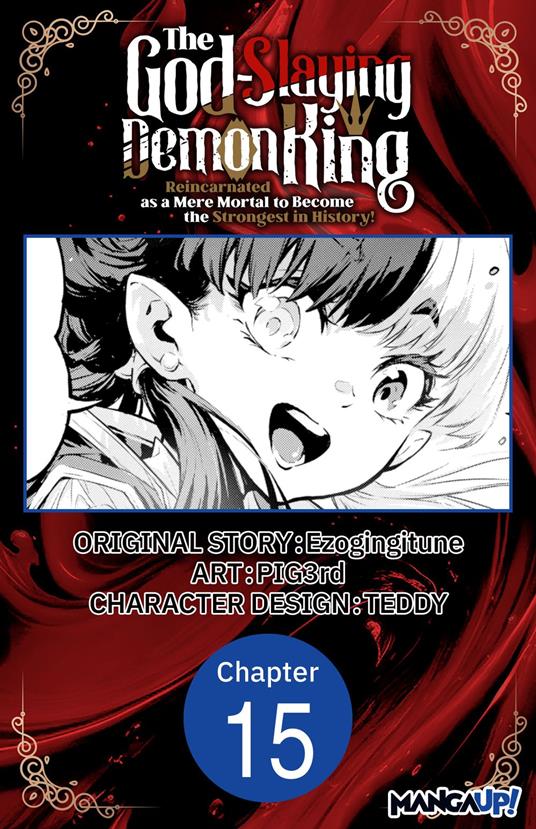 The God-Slaying Demon King: Reincarnated as a Mere Mortal to Become the Strongest in History! #015