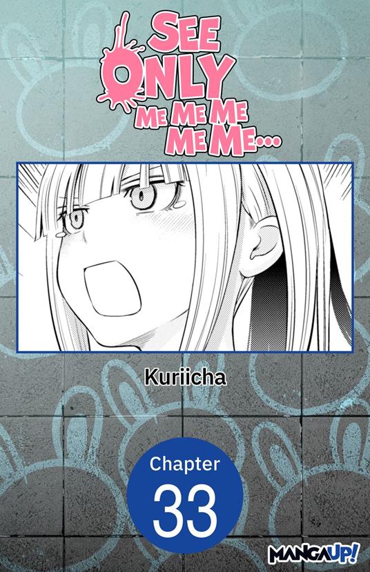 See Only Me Me Me Me Me.. #033