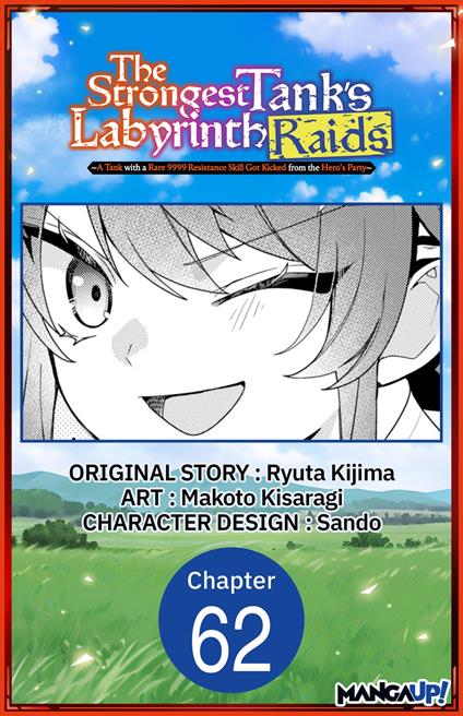 The Strongest Tank's Labyrinth Raids -A Tank with a Rare 9999 Resistance Skill Got Kicked from the Hero's Party- #062