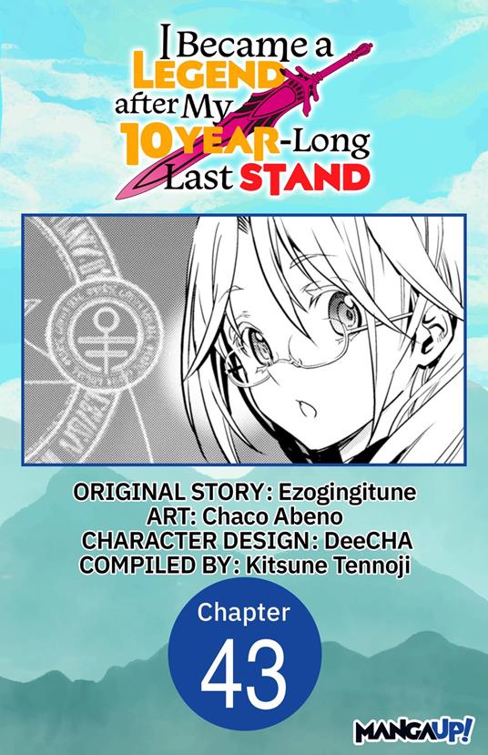 I Became a Legend after My 10 Year-Long Last Stand #043