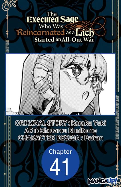 The Executed Sage Who Was Reincarnated as a Lich Started an All-Out War #041