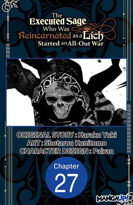 The Executed Sage Who Was Reincarnated as a Lich Started an All-Out War #027