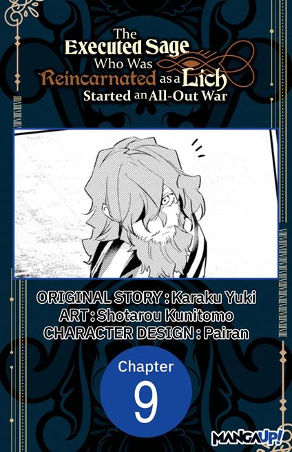 The Executed Sage Who Was Reincarnated as a Lich Started an All-Out War #009