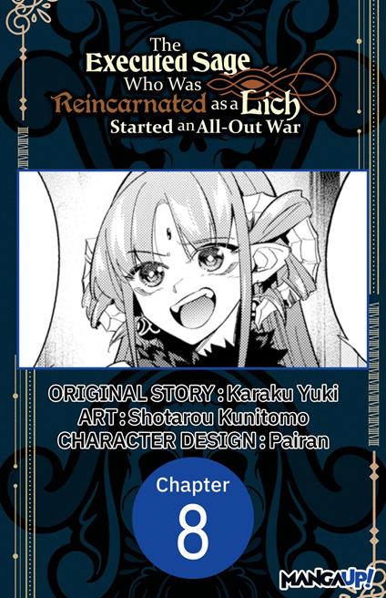 The Executed Sage Who Was Reincarnated as a Lich Started an All-Out War #008