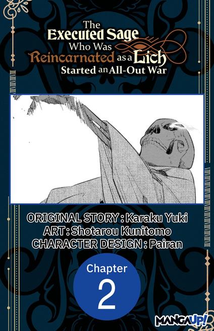 The Executed Sage Who Was Reincarnated as a Lich Started an All-Out War #002