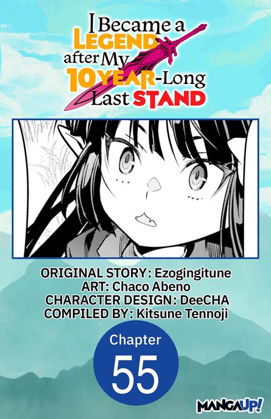 I Became a Legend after My 10 Year-Long Last Stand #055