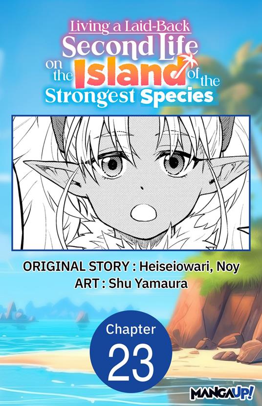 Living a Laid-Back Second Life on the Island of the Strongest Species #023