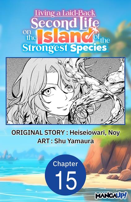Living a Laid-Back Second Life on the Island of the Strongest Species #015