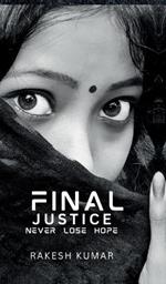 Final Justice: never lose hope