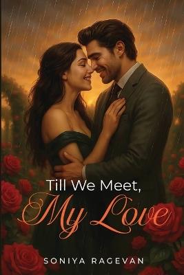 Till We Meet, My Love - Soniya Ragevan - cover