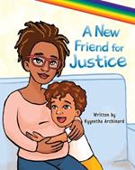 A New Friend for Justice