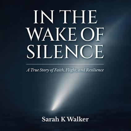 In the Wake of Silence