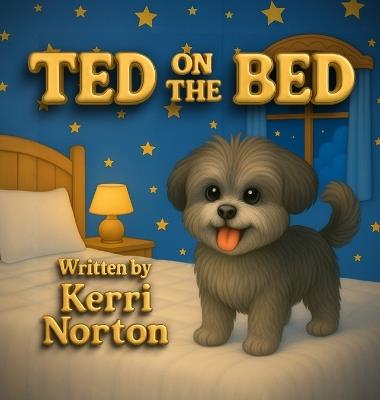 Ted on the Bed - Kerri Norton Busbee - cover