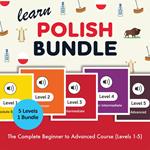 Learn Polish Bundle - The Complete Beginner to Advanced Course (Levels 1-5)