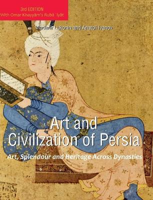Art and Civilization of Persia - Vladimir Lukonin,Anatoli Ivanov - cover