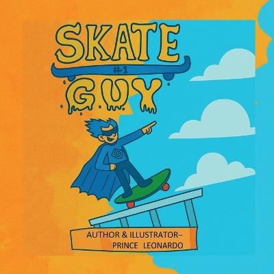 Skate Guy - Prince Leonardo - cover