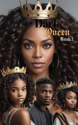 Dark Queen Book 1: Vol 1 - K Lee - cover