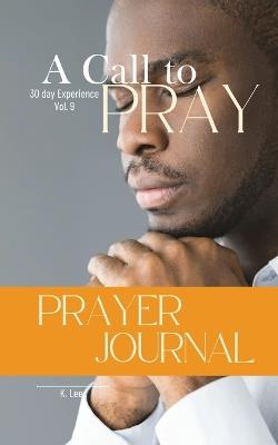 A Call to Pray: Vol 9 - K Lee - cover