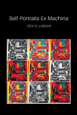 Self-Portraits Ex Machina - Devi S Laskar - cover