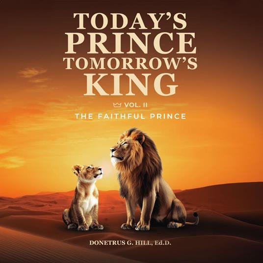 Today's Prince... Tomorrow's King - Volume II