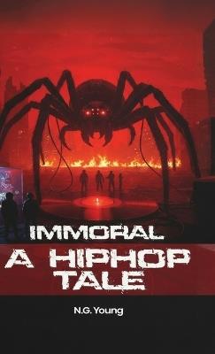 Immoral, a Hiphop tale - N G Young - cover