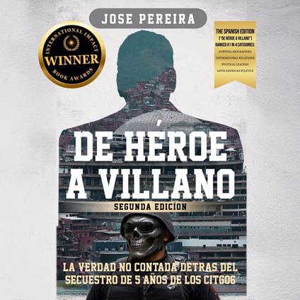 De Héroe a Villano, Segunda Edición