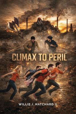 Climax to Peril - Willie J Hatchard - cover