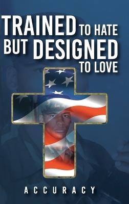 Trained To Hate But Designed To Love - cover