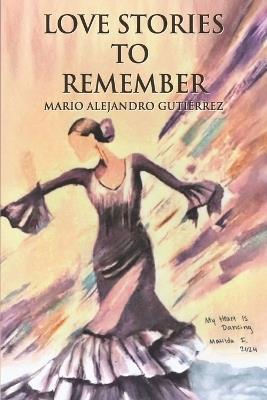 Love Stories to Remember - Mario Alejandro Gutiérrez - cover