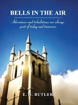 Bells in the Air - E B Butler - cover