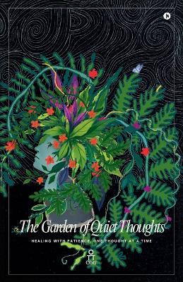 The Garden of Quiet Thoughts: Healing with Patience, One Thought at a Time - Obti - cover