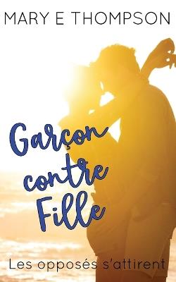 Garçon contre Fille - Mary E Thompson - cover