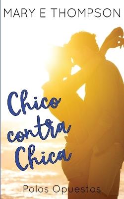 Chico contra Chica - Mary E Thompson - cover