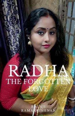 Radha - The Forgotten Love - Balaji Ramakrishnan - cover